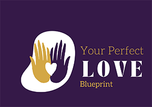 Perfect Love Blueprint